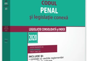 Codul penal și legislație conexă 2020. Ediție PREMIUM