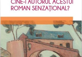Cine-i autorul acestui roman senzațional?