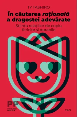 În căutarea rațională a dragostei adevărate