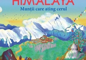 Himalaya. Munţii care ating cerul