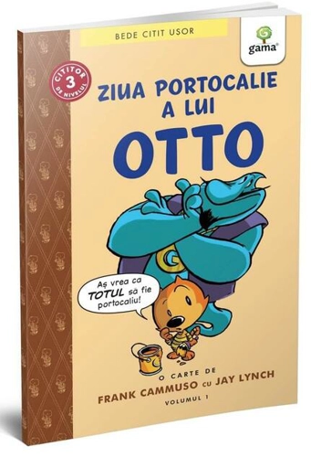 Ziua portocalie a lui Otto (volumul 1). BeDe citit ușor, nivelul 3