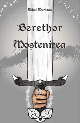 Berethor - Moștenirea