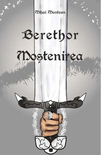 Berethor - Moștenirea