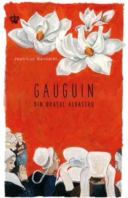 Gauguin din oraşul albastru