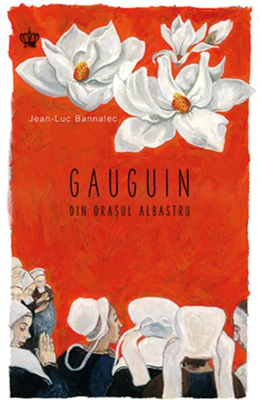 Gauguin din oraşul albastru
