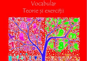 Limba română. Vocabular. Teorie și exerciții