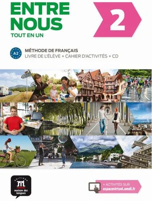 Entre nous 2: Livre de l'élève + cahier d'activités + CD (A2)