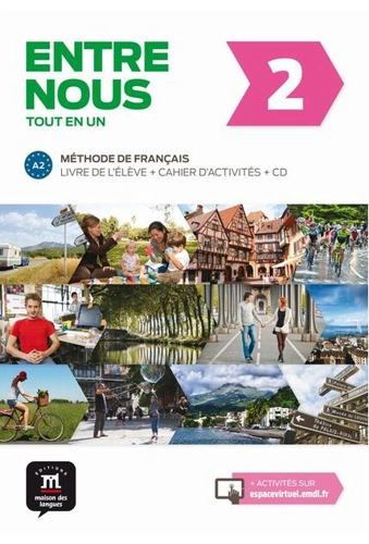 Entre nous 2: Livre de l'élève + cahier d'activités + CD (A2)