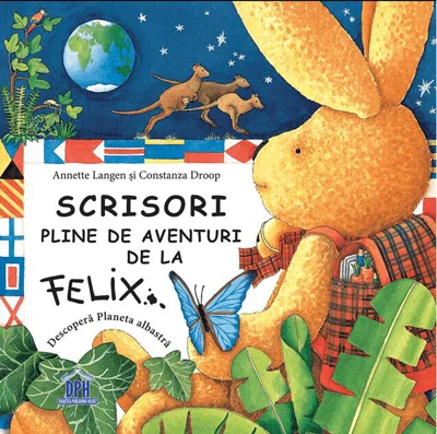 Scrisori pline de aventuri de la Felix. Descoperă planeta albastră