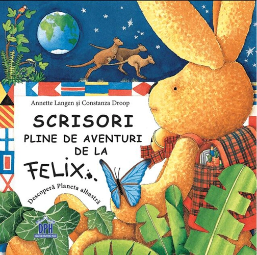 Scrisori pline de aventuri de la Felix. Descoperă planeta albastră