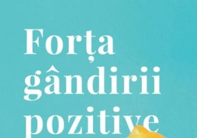 Forţa gândirii pozitive