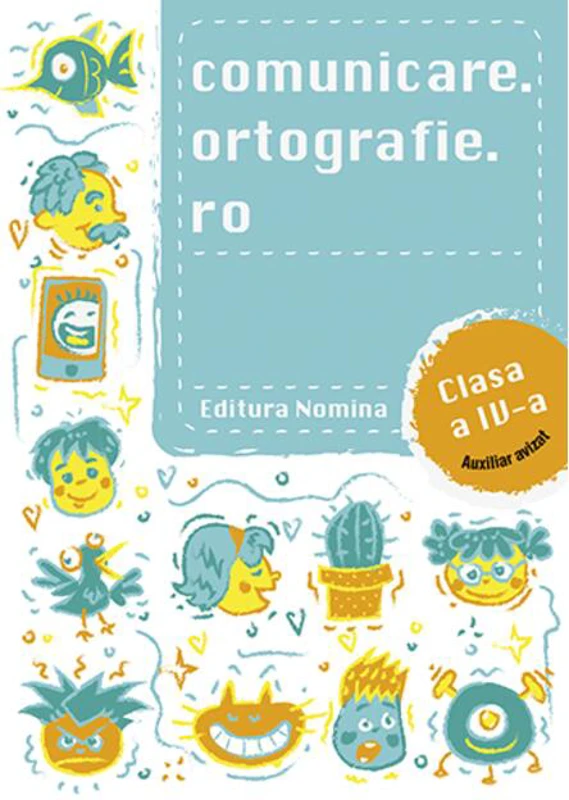 Comunicare.ortografie.ro Clasa a IV-a