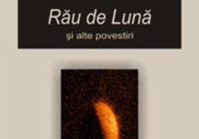 Rău de lună şi alte povestiri