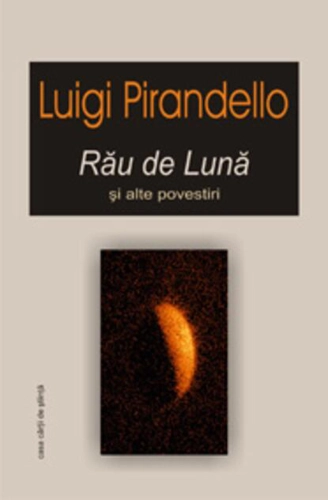 Rău de lună şi alte povestiri