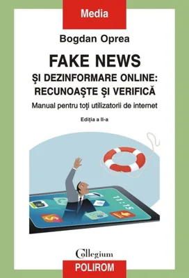 Fake news şi dezinformare online: recunoaşte şi verifică