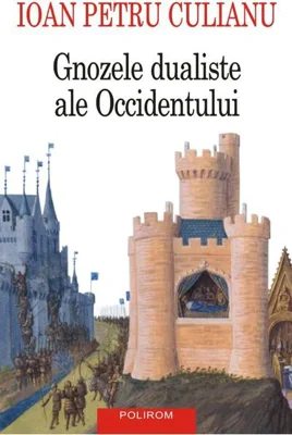 Gnozele dualiste ale Occidentului