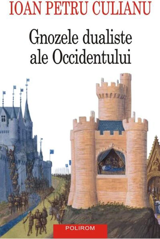 Gnozele dualiste ale Occidentului