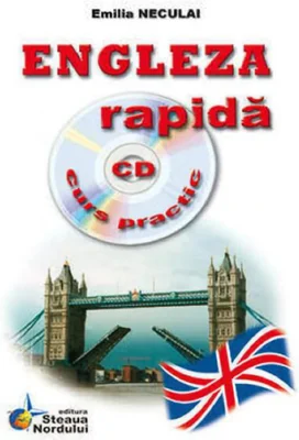 Engleza rapidă - curs practic cu CD
