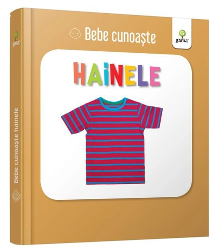 Hainele. Bebe cunoaște