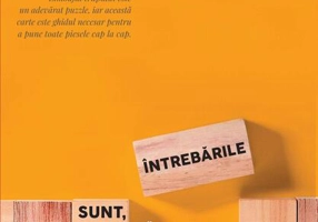 Întrebările sunt, de fapt, răspunsuri