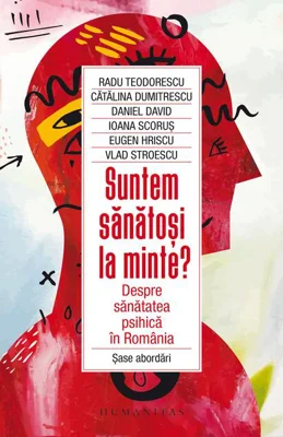 Suntem sănătoși la minte?