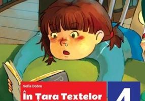 În țara textelor frumoase. Atelier de limba și literatură română. Clasa a IV-a