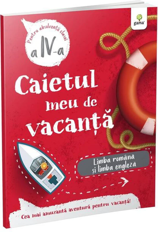 Limba română și limba engleză - clasa a IV-a. Caietul meu de vacanță