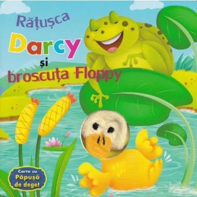 Rățușca Darcy și broscuța Floppy