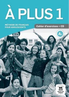 A plus 1 - Cahier d'exercices + CD (A1)