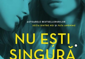 Nu ești singură