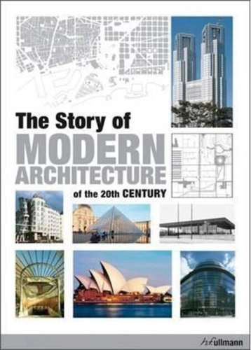 Story of Modern Architecture of the 20th Century