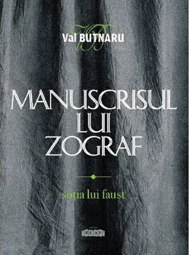 Manuscrisul lui Zograf, vol.1. Soția lui Faust