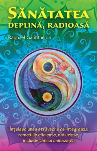 Sănătatea deplină, radioasă