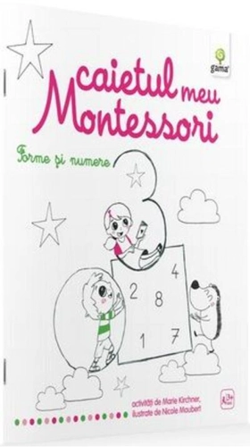 Caietul meu Montessori. Forme și numere (3+ ani)