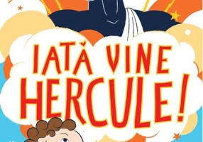 Iată vine Hercule! (Vol. 1)