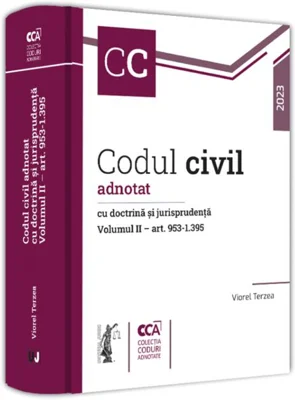 Codul civil adnotat cu doctrină și jurisprudență (Vol. 2  – art. 953-1.395)