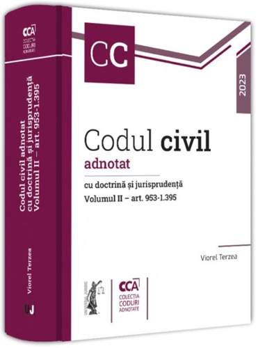 Codul civil adnotat cu doctrină și jurisprudență (Vol. 2 – art. 953-1.395)