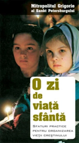 O zi de viaţă sfântă