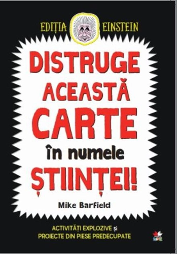 Distruge această carte în numele științei!