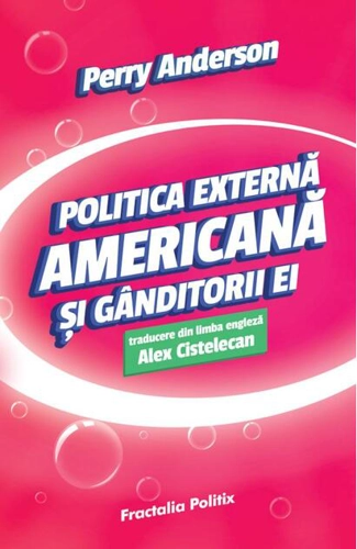Politica externă americană și gânditorii ei