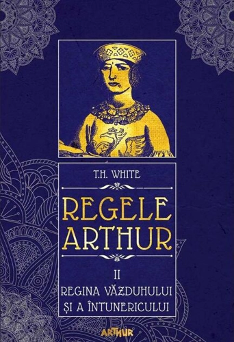 Regina văzduhului și a întunericului. Regele Arthur (Vol. 2)