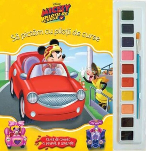 Disney. Mickey și Piloții de curse. Să pictăm cu piloții de curse. Carte de colorat cu pensulă și acuarele