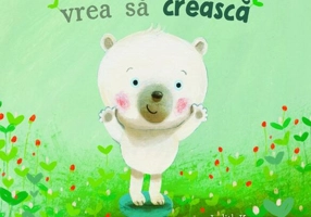 Ursulețul vrea să crească