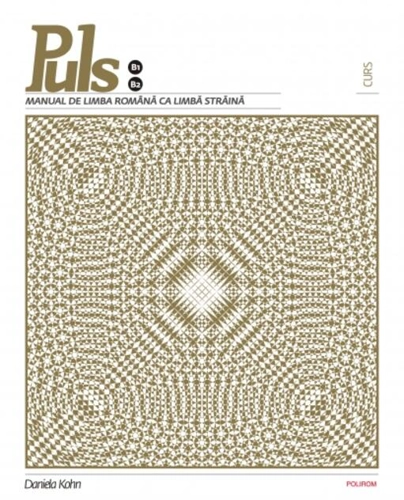 Puls: Manual de limbă română pentru străini. Nivelurile B1-B2