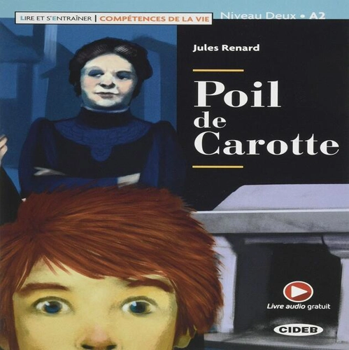 Poil de Carotte + App (Niveau Deux A2)