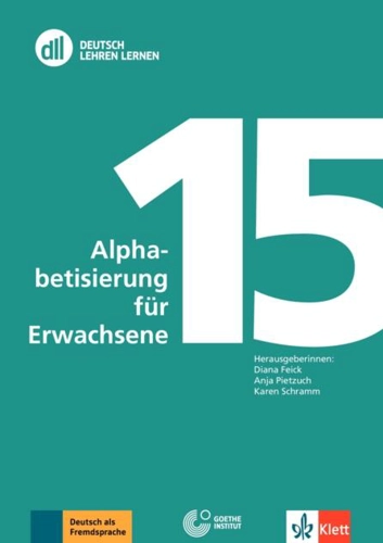 DLL 15: Alphabetisierung für Erwachsene. Deutsch als Zweitsprache. Buch mit DVD