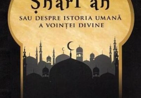 Shari'ah sau despre istoria umană a voinței divine