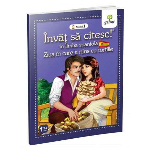Ziua în care a nins cu tortille. Învăț să citesc. Limba spaniolă, nivelul 1 (7+ ani)
