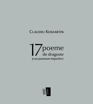 17 poeme de dragoste și un pantoum imperfect