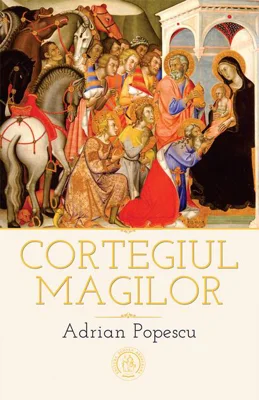 Cortegiul magilor. Ediția a doua